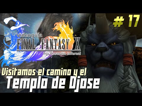 Guía Final Fantasy X | Parte 17: El Camino y el Templo de Djose