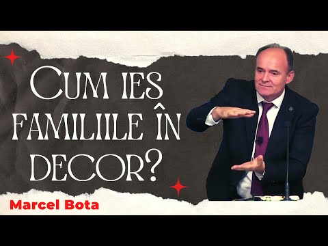 Marcel Bota: Cum ies familiile în decor?