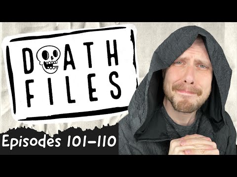 Death Files: Episodes 101-110