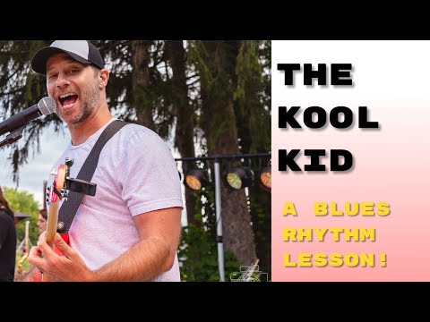 The Kool Kid - Easy Blues Rhythm Guitar!