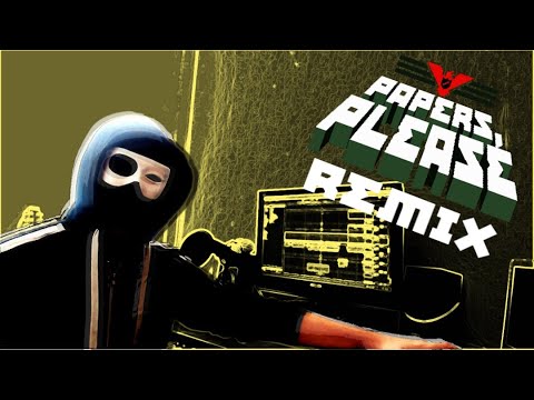 HOW TO DO a PAPERS, PLEASE! DUBSTEP REMIX