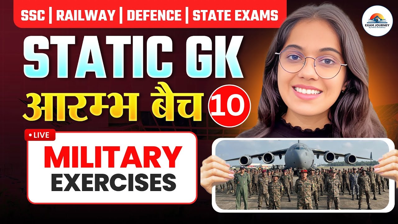 Important Military Exercises | Aarambh Batch Class 10 | For All Competitive Exams | Nikita Chaudhary
