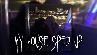 My house - Flo Rida (sped up)