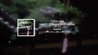 Download lagu [Pinyin Vietsub] Thần Linh, Người Có Nghe Thấy Không I 神明你听见了吗 - A Dã / Cover mp3