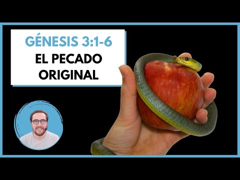 GÉNESIS 3:1-6 - ¿Qué es el PECADO ORIGINAL? - Comentario Devocional