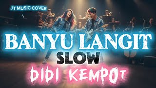 Download lagu BANYU LANGIT [ DIDI KEMPOT ] SLOW ROCK  mp3