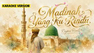 Download lagu MADINAH YANG KU RINDU KARAOKE mp3