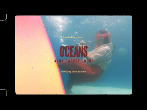 Oceans - Alba Careta Group