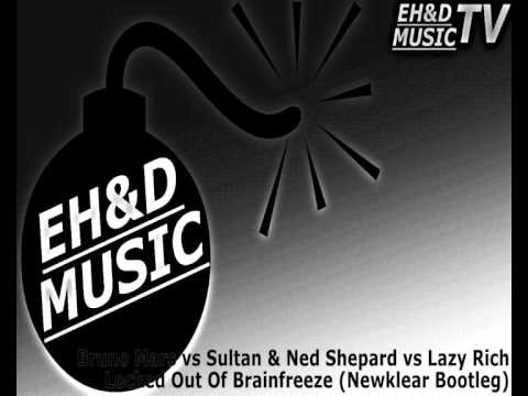 Bruno Mars vs Sultan & Ned Shepard vs Lazy Rich - Locked Out Of Brainfreeze (Newklear Bootleg)