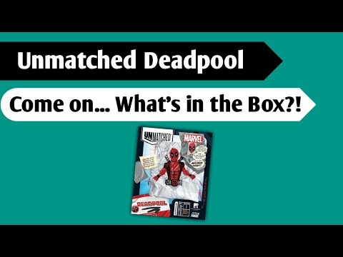 Chimichangas, Tacos, and Mercs, oh my!: An Unboxing of Unmatched Deadpool Character Pack