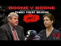 Sarah Boone Family Court Hearing Part 1