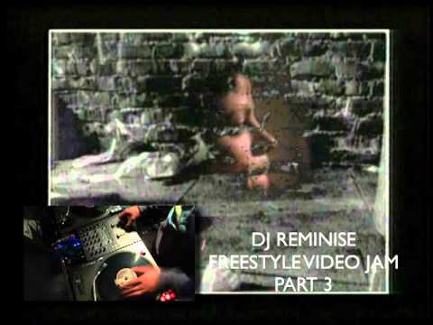 DJ REMINISE - FREESTYLE VIDEO JAM PART - 3