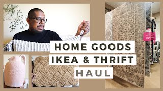 Home Goods, IKEA, & Thrift Home Decor Haul | Budget Friendly Home Essentials