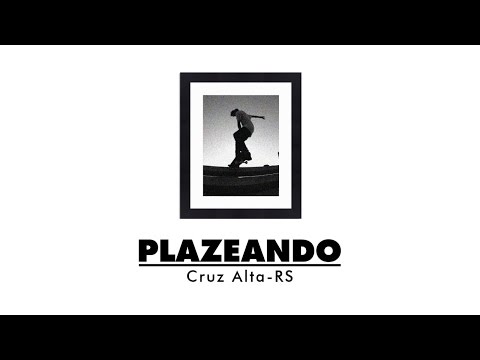 PLAZEANDO | Cruz Alta-RS
