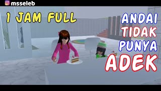 Download lagu Sakura Drama Series Andai Tak Punya Adek 4 in 1 Bagian 10 | Drama Sakura School Simulator Indonesia mp3