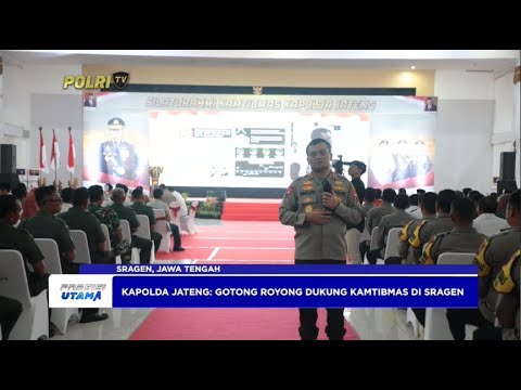 GOTONG ROYONG DUKUNG KONDUSIFITAS KAMTIBMAS DI SRAGEN