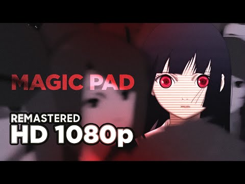 AMV - Magic Pad  Remastered 1080p