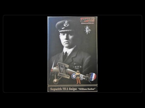 Wingnut Wings 1/32 Sopwith Snipe William Barker Edition | Quick Review |  Vulcan