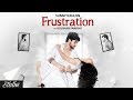 FRUSTRATION | Sunny Kahlon | Ft Kulshan Sandhu | New Punjabi Song 2017 FRUSTRATION | Sunny Kahlon | Ft Kulshan Sandhu | New Punjabi Song 2017