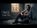 Keanu Reeves I Had To Leave You Emotional Sad Song