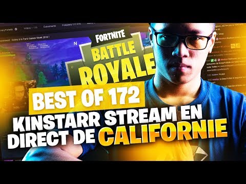 BEST OF SOLARY FORTNITE#172 ► KINSTAAR STREAM EN DIRECT DE CALIFORNIE
