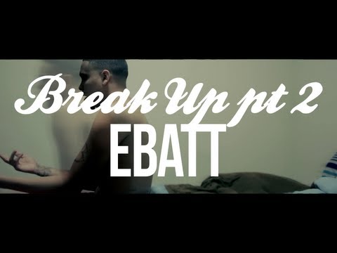 E Batt "Break Up Pt2" - Official Music Video