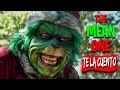 The Mean One The Killer Grinch