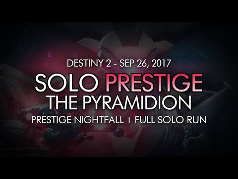 Destiny 2 - Solo Prestige Nightfall: The Pyramidion Completion (Week Four)