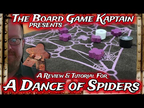 The Board Game Kaptain's Review & Tutorial for A Dance of Spiders
