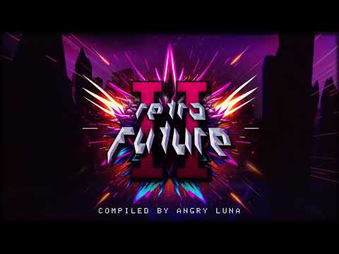 Angry Luna vs A.u.m - Double Struggle - VA RETRO FUTURE II