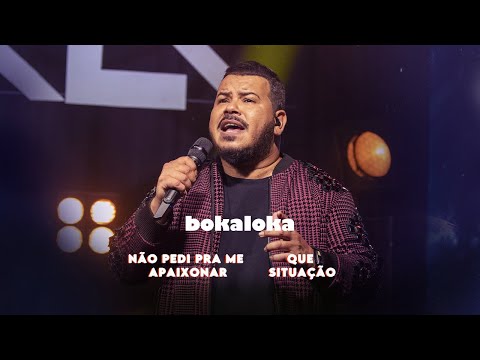 Bokaloka - Não pedi pra me apaixonar/ Que situação (Clipe Oficial)