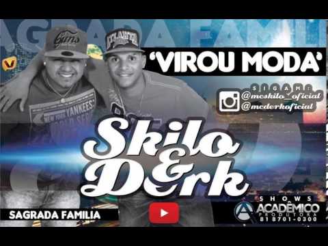 MC SKILO E DERK - VIROU MODA - LANÇAMENTO 2014