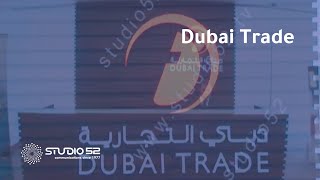 Dubai Trade: Gateway to Global Commerce | Studio52