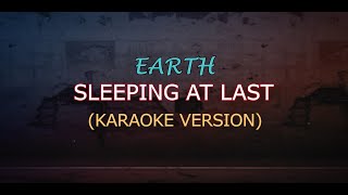 EARTH - SLEEPING AT LAST (Karaoke Version)