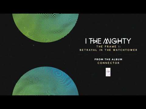 I The Mighty "The Frame I: Betrayal in the Watchtower"