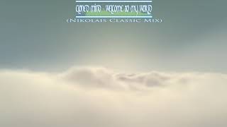 [Trance] Cloned Mind - Welcome To My World (Nikolais Classic Mix)