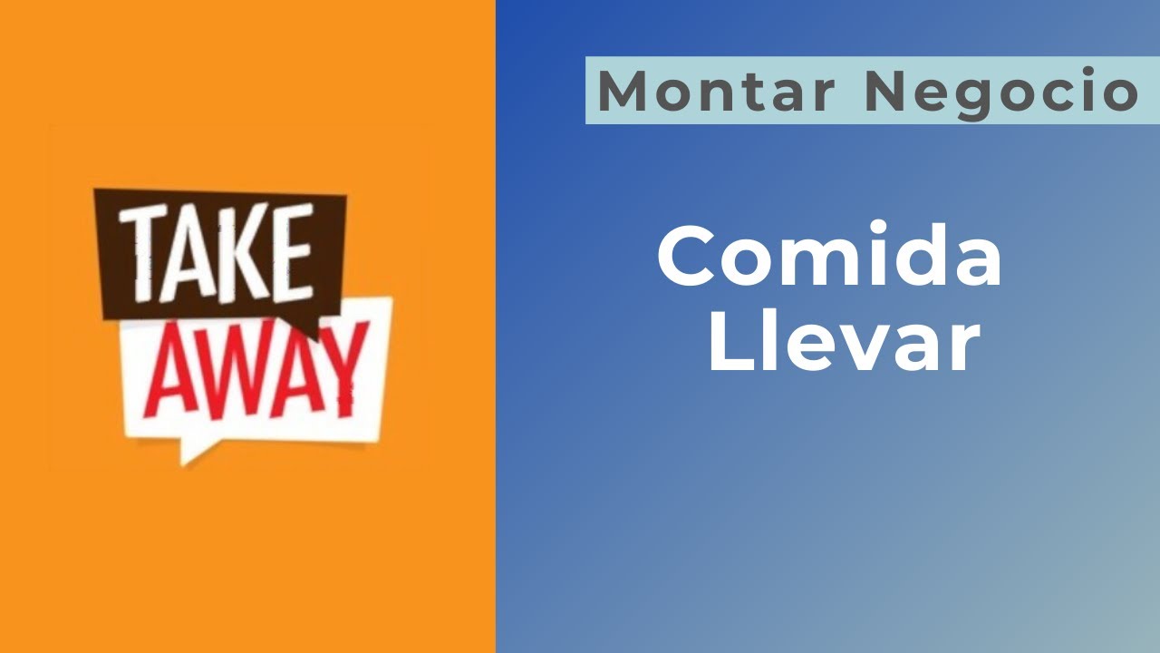 ¿Que necesitas para Montar un Negocio de Comida para Llevar - Take Away