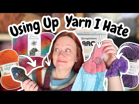 Stash Busting But I Can Only Use Yarn I HATE