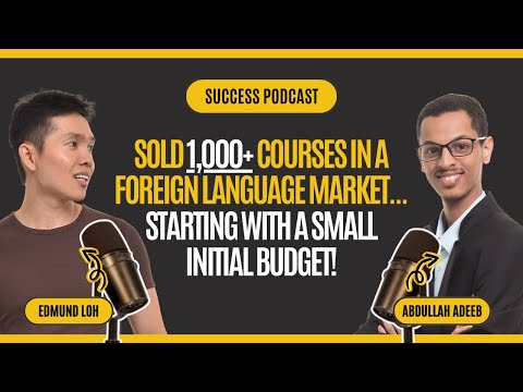 How Abdullah Adeeb Sold 1,000+ Courses In Foreign Language Market
