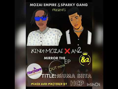 King Mozai ft An2_-Muna siita(official)