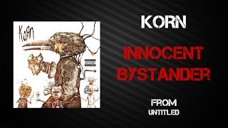 Korn - Innocent Bystander [Lyrics Video]