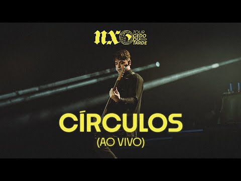 NX Zero - Círculos (Tour Cedo ou Tarde Ao Vivo)