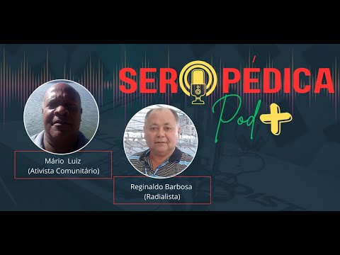 SEROPEDICA POD + | MÁRIO LUIZ E REGINALDO BARBOSA #001