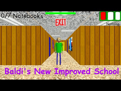 Baldi's Basics Moded - Baldi's Improved School! - Demo Version