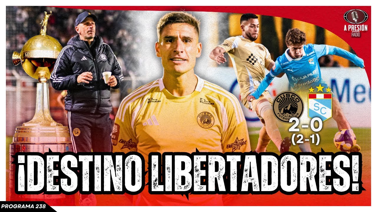 ¡DESTINO LIBERTADORES! Cusco FC 2-0 (2-1) Sporting Cristal