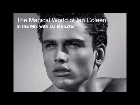 The Magical World of Ian Coleen - In the Mix with DJ MonZter