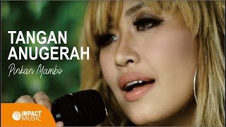 Download lagu Pinkan Mambo - Tangan AnugerahMu mp3 Download lagu Pinkan Mambo - Tangan AnugerahMu mp3