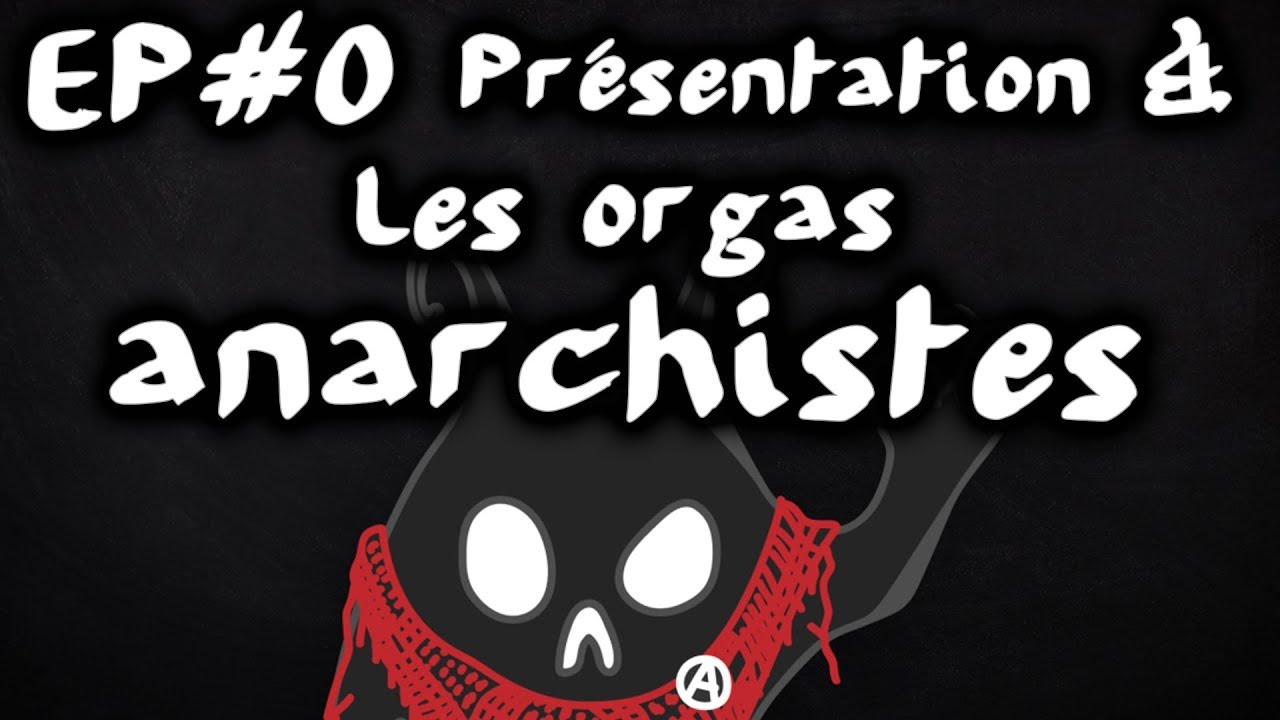 Présentation & les orgas anarchistes (FA-UCL-CNT/AIT/SO-NP) - #EspritDeParti 0
