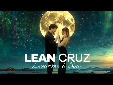 Lean Cruz - Leva-me À Lua