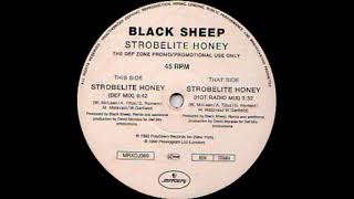 Black Sheep - Strobelite Honey (David Morales Def Mix) Mercury Records 1992